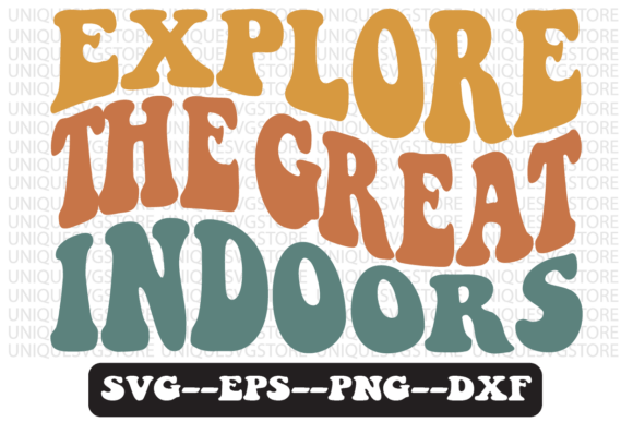 Download Explore the Great Indoors Svg Design - Indoor Collection